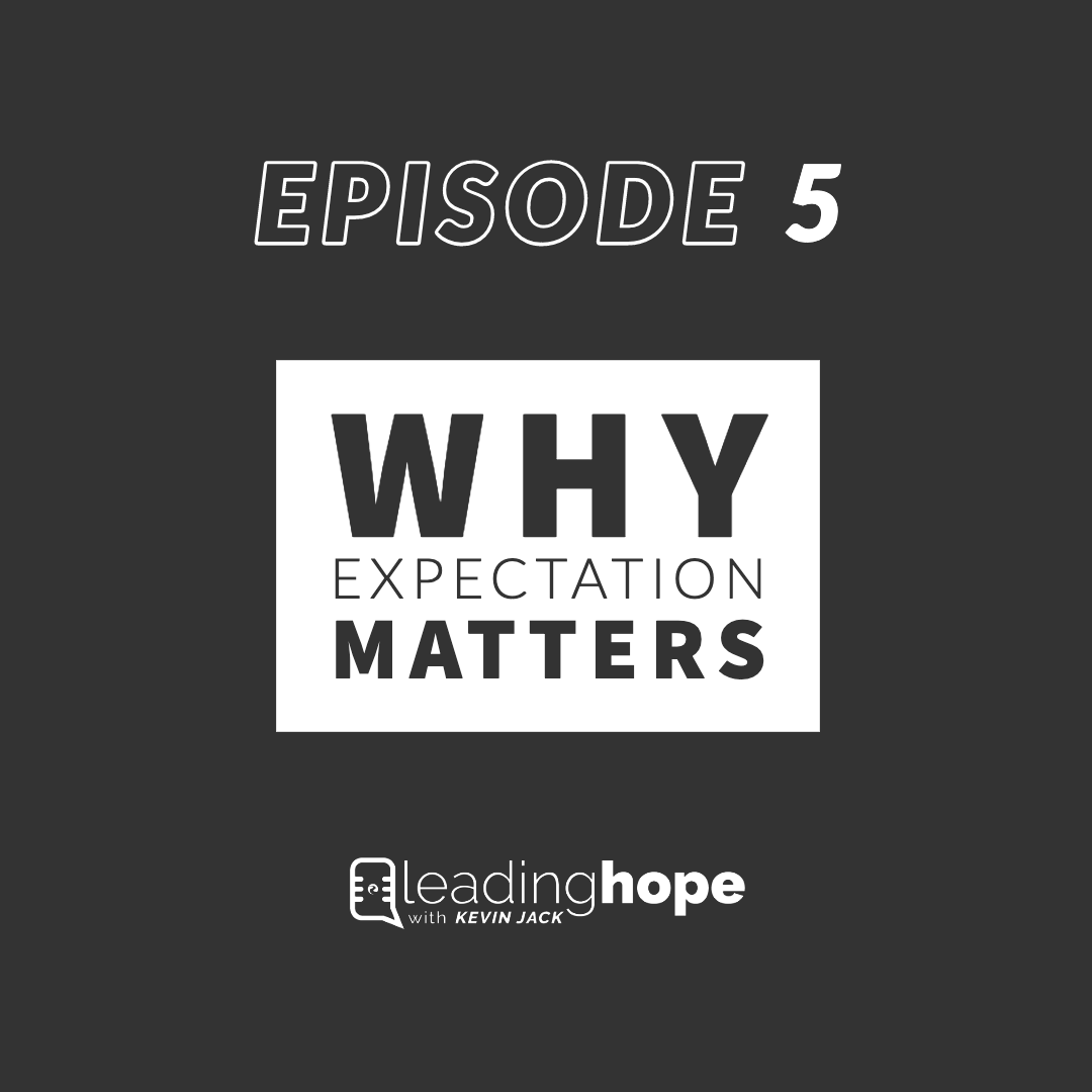 Episode 5 - Why Expectation Matters