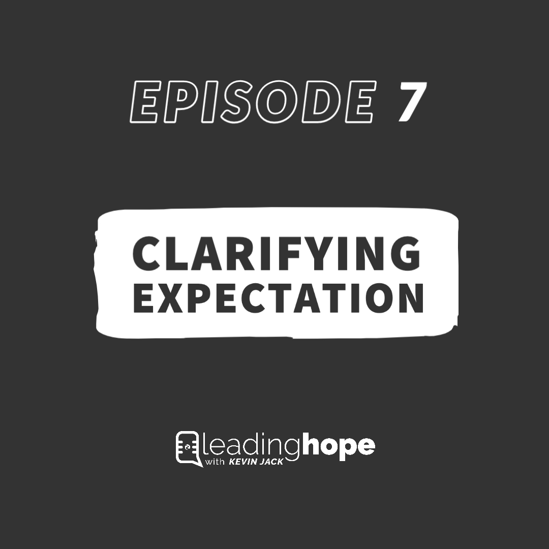 Episode 7 - Clarifying Expectation