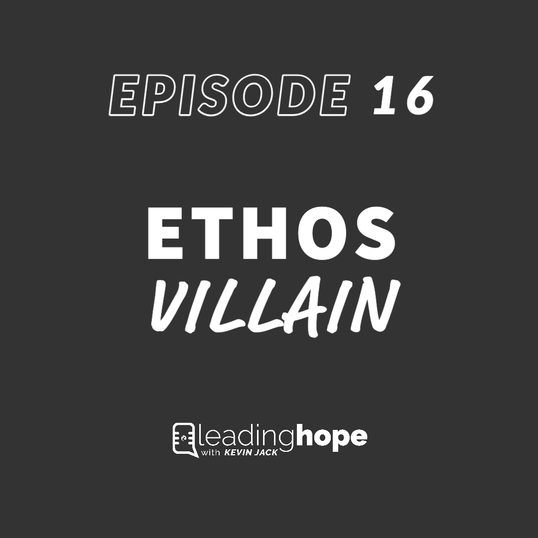 Episode 16 Ethos Villain